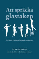 Att spr&auml;cka glastaken : hur fr&auml;mjar vi kvinnors f&ouml;retagande och karri&auml;rer?