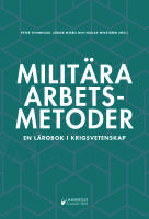 Milit&auml;ra arbetsmetoder : En l&auml;robok i krigsvetenskap