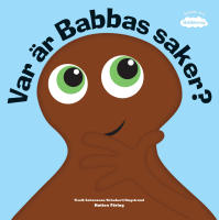 Var &auml;r Babbas saker?
