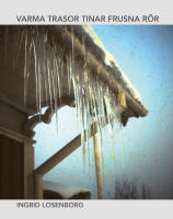 Varma trasor tinar frusna r&ouml;r