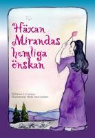 H&auml;xan Mirandas hemliga &ouml;nskan