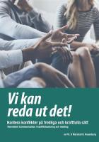 Vi kan reda ut det! : hantera konflikter p&aring; fredliga och kraftfulla s&auml;tt - Nonviolent Communication i konflikthantering och medling