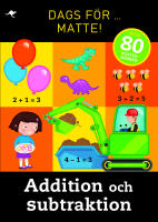 Dags f&ouml;r matte! : addition och subtraktion