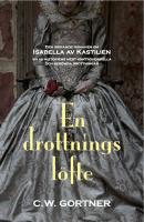 En drottnings l&ouml;fte