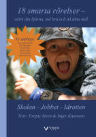 18 smarta r&ouml;relser : st&auml;rk din hj&auml;rna, m&aring; bra och n&aring; dina m&aring;l