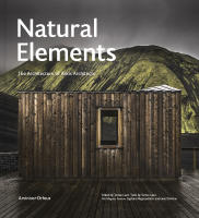 Natural elements : the architecture of Ark&iacute;s Architects