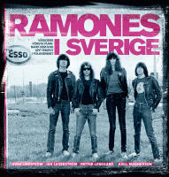 Ramones i Sverige : v&auml;rldens f&ouml;rsta punkband skruvar upp tempot i folkhemmet