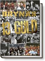 Bryn&auml;s 13 guld - 1964, 1966, 1967, 1968, 1970, 1971, 1972, 1976, 1977, 1980, 1993, 1999, 2012