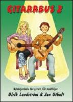 Gitarrbus 2 : nyb&ouml;rjarskola f&ouml;r gitarr