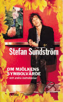 Om mj&ouml;lkens symbolv&auml;rde : och andra betraktelser