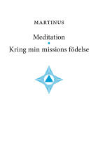Meditation &bull; Kring min missions f&ouml;delse