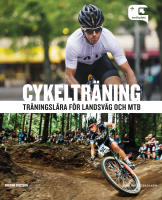 Cykeltr&auml;ning : tr&auml;ningsl&auml;ra f&ouml;r landsv&auml;g och MTB