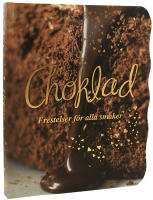 Choklad : frestelser f&ouml;r alla smaker
