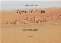 V&auml;gen till Gilf Kebir - en &ouml;kendagbok