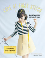 Love at first stitch - sy sj&auml;lv med retrok&auml;nsla