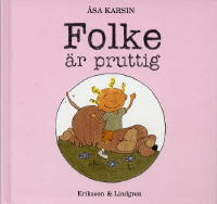 Folke &auml;r pruttig
