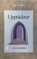 Uppt&auml;ckter - en bok om predikan