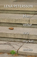 Hon verkar vara mycket ensam