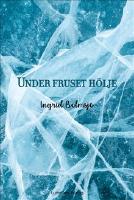 Under fruset h&ouml;lje