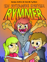 En rytande syster rymmer