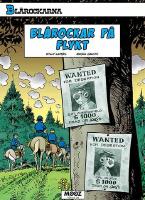 Bl&aring;rockarna. Bl&aring;rockar p&aring; flykt