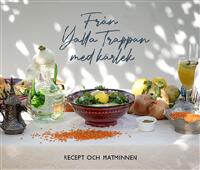 Fr&aring;n Yalla Trappan med k&auml;rlek : recept och matminnen