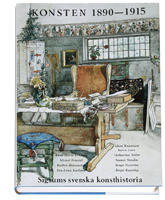 Konsten 1890-1915 - Signums svenska konsthistoria