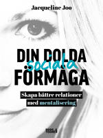 Din dolda sociala f&ouml;rm&aring;ga