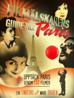 Film&auml;lskarens guide till Paris