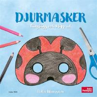 Djurmasker - F&auml;rgl&auml;gg och klipp ut