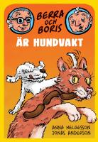 Berra och Boris &auml;r hundvakt