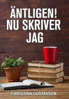 Äntligen! Nu skriver jag : kurs i bokform för dig som är senior och vill börja skriva
