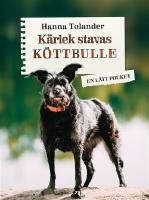 K&auml;rlek stavas k&ouml;ttbulle / L&auml;ttl&auml;st