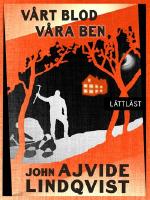 V&aring;rt blod, v&aring;ra ben