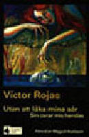 Utan att l&auml;ka mina s&aring;r : poesi