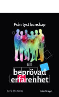 Fr&aring;n tyst kunskap till bepr&ouml;vad erfarenhet