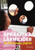 Spr&aring;krika l&auml;rmilj&ouml;er f&ouml;r f&ouml;rskolans yngsta