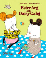 H&auml;r &auml;r Ester Arg och Daisy Galej