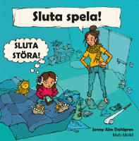Sluta spela! Sluta st&ouml;ra!