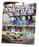 Har du varit h&auml;r? &Ouml;sterg&ouml;tlands g&ouml;mdagl&ouml;mda platser