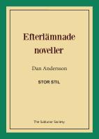 Efterl&auml;mnade noveller (stor stil)