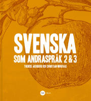 Svenska som andraspr&aring;k 2 & 3