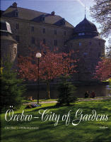 &Ouml;rebro - City of Gardens