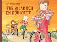 Tre bilar och en d&ouml;d katt