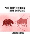 Psychology of stocks in the digital age