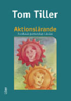Aktionsl&auml;rande - Forskande partnerskap i skolan