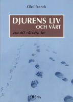 Djurens liv och v&aring;rt : om att v&auml;rdera liv