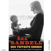 Den tuffaste ronden: en personlig historia om abort, missfall, ivf och &auml;ggdonation