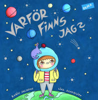 Varf&ouml;r finns jag?