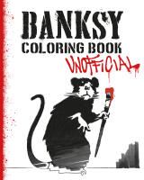 Banksy coloring book : unofficial